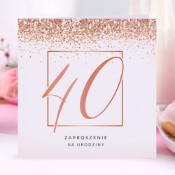 ZAPROSZENIA na 40 urodziny glamour Rosegold Confetti 10szt (+koperty)
